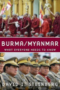 Burma/Myanmar : What Everyone Needs to Know