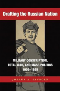 Image of Drafting the Russian nation: military conscription, total war, and mass politics, 1905-1925