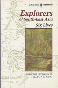 Image of Explorers of South-East Asia :six lives