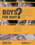 Boys for Baht?: a baseline study on the vulnerability
of male entertainment workers
in Chiang Mai, Thailand