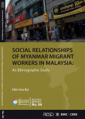 Social relationships of Myanmar migrant workers in Malaysia: an ethnographic study