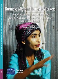 Burmese migrant domestic workers: tactics of negotiation of Muslim female domestic workers in the Chang Klan Community of Chiang Mai, Thailand